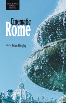Cinematic Rome, Hardback Book Cinematic Rome, Hardback Book