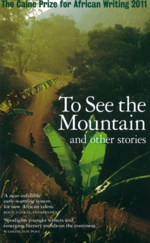 The Caine Prize for African Writing 2011, Paperback Book The Caine Prize for African Writing 2011, Paperback Book