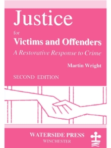 Justice for Victims and Offenders