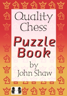 Quality Chess Puzzle Book, Paperback / softback Book Quality Chess Puzzle Book, Paperback / softback Book