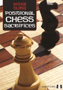 Positional Chess Sacrifices, Paperback Book Positional Chess Sacrifices, Paperback Book