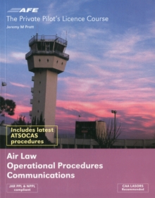 The Private Pilot Licence Course : Air Law, Operational Procedures and Communications Vol. 2, Paperback Book The Private Pilot Licence Course : Air Law, Operational Procedures and Communications Vol. 2, Paperback Book