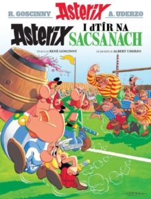 Asterix i Dtir Na Sacsanaich (Irish), Paperback Book Asterix i Dtir Na Sacsanaich (Irish), Paperback Book