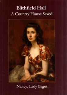 Blithfield Hall : A Country House Saved, Paperback Book Blithfield Hall : A Country House Saved, Paperback Book