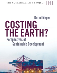 Costing the Earth? : Perspectives on Sustainable Development