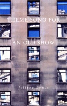 Theme Song for an Old Show, Paperback / softback Book Theme Song for an Old Show, Paperback / softback Book
