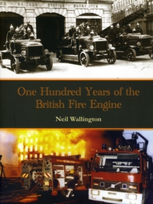 100 Years of the British Fire Engine, Paperback Book 100 Years of the British Fire Engine, Paperback Book
