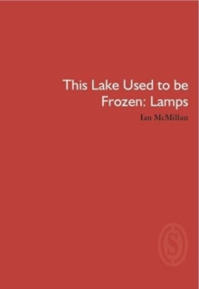 This Lake Used to be Frozen: Lamps