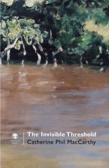 The Invisible Threshold, Paperback / softback Book The Invisible Threshold, Paperback / softback Book
