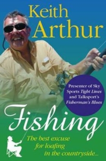 Fishing The Best Excuse for Loafing in the Countryside, Hardback Book Fishing The Best Excuse for Loafing in the Countryside, Hardback Book