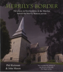 Merrily's Border : The Places in Herefordshire & the Marches Behind the Merrily Watkins Novels, Paperback Book Merrily's Border : The Places in Herefordshire & the Marches Behind the Merrily Watkins Novels, Paperback Book