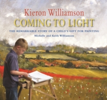 Kieron Williamson : Coming To Light, Hardback Book Kieron Williamson : Coming To Light, Hardback Book