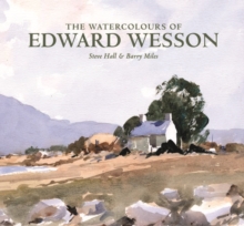 The Watercolour's of Edward Wesson, Hardback Book The Watercolour's of Edward Wesson, Hardback Book