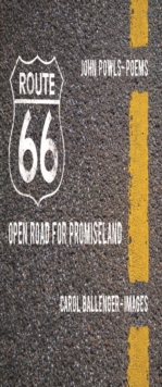 Route 66 : Open Road for Promiseland, Hardback Book Route 66 : Open Road for Promiseland, Hardback Book