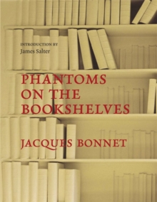 Phantoms on the Bookshelves, Hardback Book Phantoms on the Bookshelves, Hardback Book