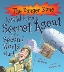 Avoid Being a Secret Agent in the Second World War!, Paperback Book Avoid Being a Secret Agent in the Second World War!, Paperback Book