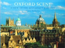 Oxford Scene : a View of the University and City, Paperback / softback Book Oxford Scene : a View of the University and City, Paperback / softback Book