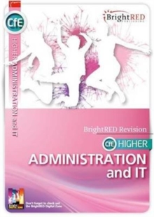 BrightRED Study Guide CfE Higher Administration and it, Paperback Book BrightRED Study Guide CfE Higher Administration and it, Paperback Book