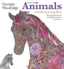 Animals: A Mindful Colouring Book : Beautiful Illustrations of Wildlife to Colour and Create, Paperback / softback Book Animals: A Mindful Colouring Book : Beautiful Illustrations of Wildlife to Colour and Create, Paperback / softback Book