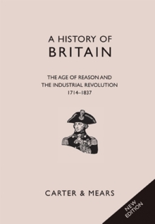 A History of Britain : Age of Reason and the Industrial Revolution, 1714-1832 Bk. 5, Paperback Book A History of Britain : Age of Reason and the Industrial Revolution, 1714-1832 Bk. 5, Paperback Book