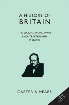 A History of Britain : Second World War and Its Aftermath 1939 - 1951 Bk. 8, Hardback Book A History of Britain : Second World War and Its Aftermath 1939 - 1951 Bk. 8, Hardback Book