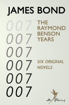 James Bond: The Raymond Benson Years