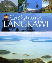 Enchanting Langkawi, Paperback Book Enchanting Langkawi, Paperback Book