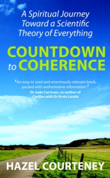 Countdown to Coherence : A Spiritual Journey Toward a Scientific Theory of Everything, Paperback Book Countdown to Coherence : A Spiritual Journey Toward a Scientific Theory of Everything, Paperback Book