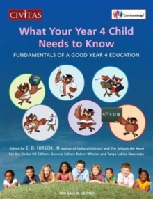 What Your Year 4 Child Needs to Know : Fundamentals of a Good Year 4 Education, Paperback Book What Your Year 4 Child Needs to Know : Fundamentals of a Good Year 4 Education, Paperback Book