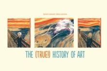 (True!) History of Art, Hardback Book (True!) History of Art, Hardback Book