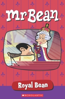 Mr Bean: Royal Bean, Paperback / softback Book Mr Bean: Royal Bean, Paperback / softback Book