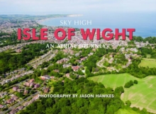 Sky High Isle of Wight, Hardback Book Sky High Isle of Wight, Hardback Book