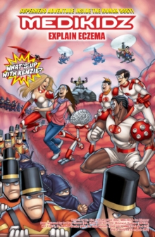 Medikidz Explain Eczema : What's Up with Kenzie?, Paperback / softback Book Medikidz Explain Eczema : What's Up with Kenzie?, Paperback / softback Book