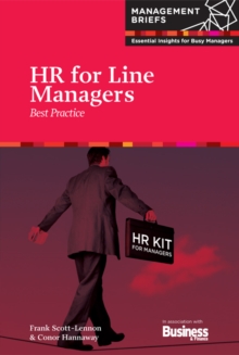 HR for Line Managers : Best Practice, Paperback / softback Book HR for Line Managers : Best Practice, Paperback / softback Book