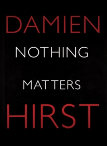 Nothing Matters, Hardback Book Nothing Matters, Hardback Book