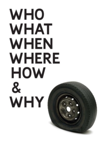 Gavin Turk : Who What When Where How and Why, Hardback Book Gavin Turk : Who What When Where How and Why, Hardback Book