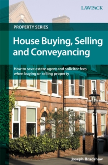 House Buying, Selling and Conveyancing : How to save estate agent and solicitor fees when buying or selling property