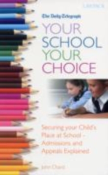 Your School Your Choice : School admissions and school appeals explained