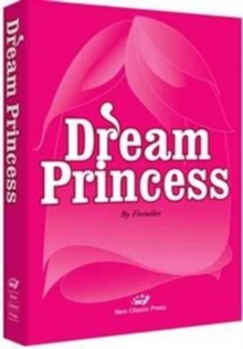 Dream Princess, Paperback Book Dream Princess, Paperback Book