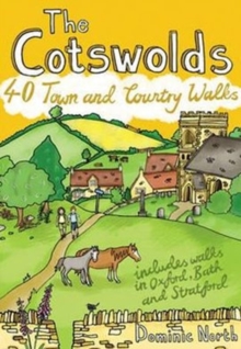 The Cotswolds : 40 Town and Country Walks, Paperback / softback Book The Cotswolds : 40 Town and Country Walks, Paperback / softback Book