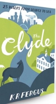 The Clyde, Paperback / softback Book The Clyde, Paperback / softback Book