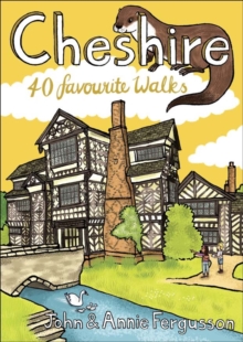 Cheshire : 40 Favourite Walks