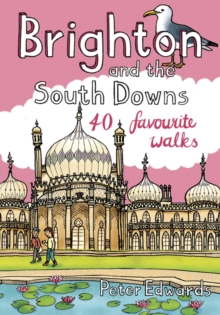 Brighton and the South Downs (Pocket Mountains) : 40 Favourite Walks