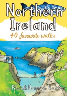 Northern Ireland : 40 Favourite Walks