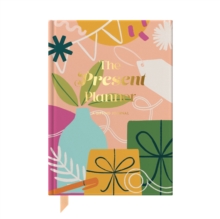 The Present Planner : A gift management journal for every gifting occasion