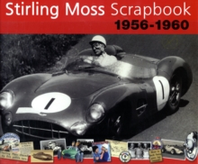 Stirling Moss Scrapbook 1956 - 1960, Hardback Book Stirling Moss Scrapbook 1956 - 1960, Hardback Book