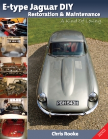 E-type Jaguar DIY Restoration & Maintenance : A Kind of Loving, Paperback Book E-type Jaguar DIY Restoration & Maintenance : A Kind of Loving, Paperback Book