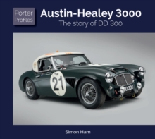 Austin Healey : The story of DD 300, Hardback Book Austin Healey : The story of DD 300, Hardback Book