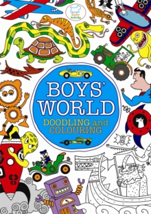 Boys' World : Doodling and Colouring, Paperback Book Boys' World : Doodling and Colouring, Paperback Book