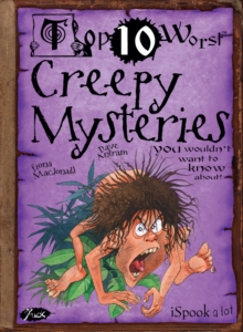 Creepy Mysteries : You wouldn't want to know about, Paperback Book Creepy Mysteries : You wouldn't want to know about, Paperback Book